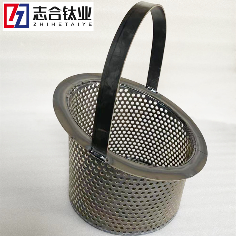 厂家供应锆过滤篮 钛网篮 钛桶 钛焊接件异形件规格齐全支持定 制